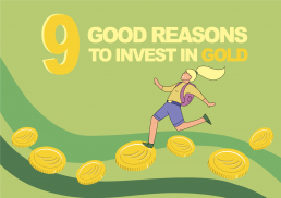 Good reasons to invest in gold