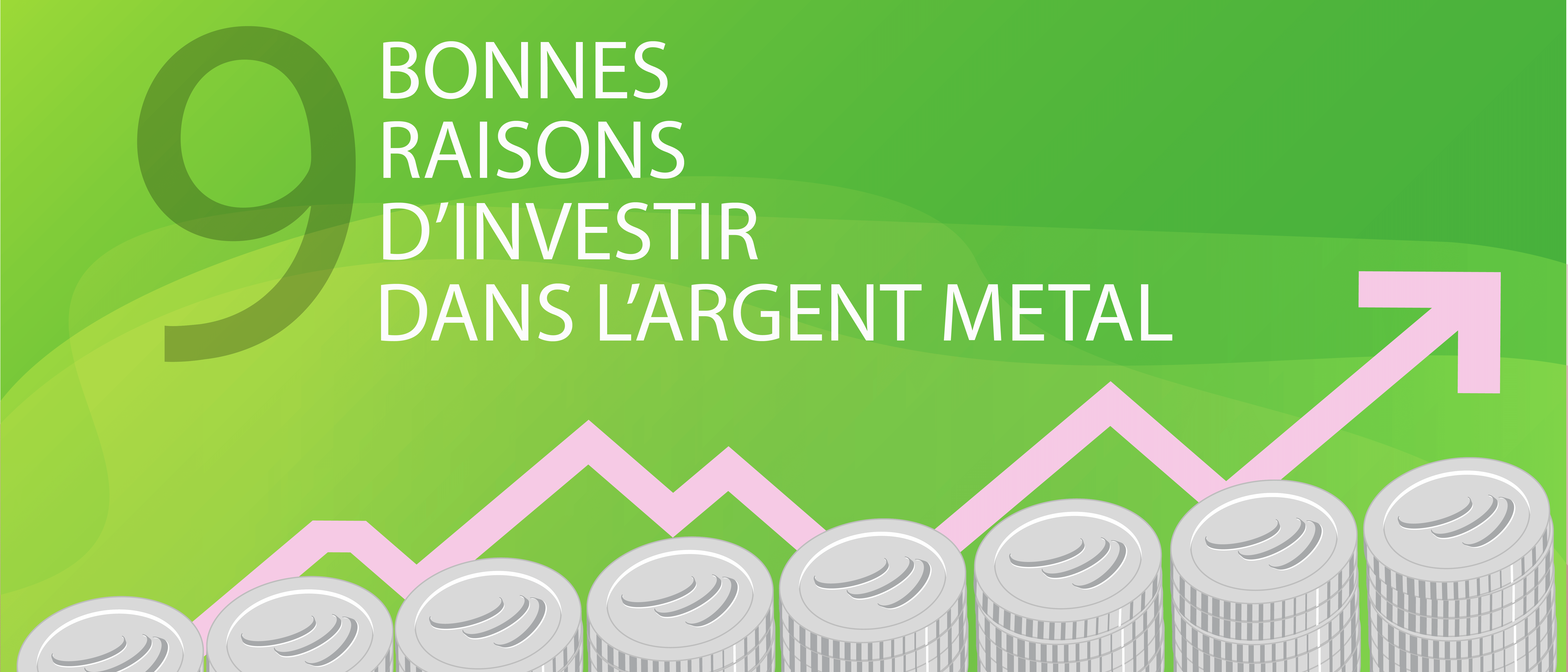 9 bonnes raison d'investir dans l'argent metal