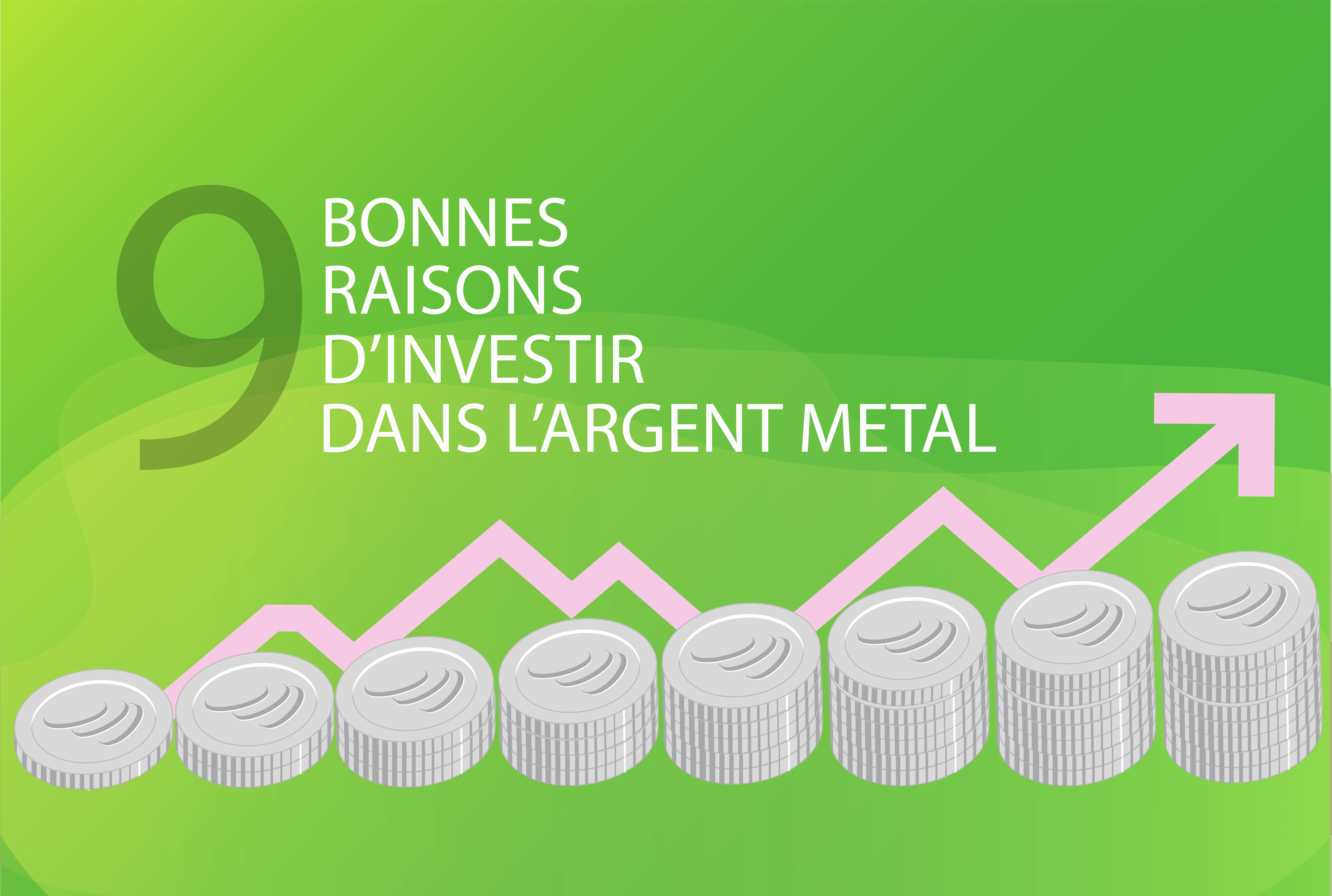 9 bonnes raison d'investir dans l'argent metal