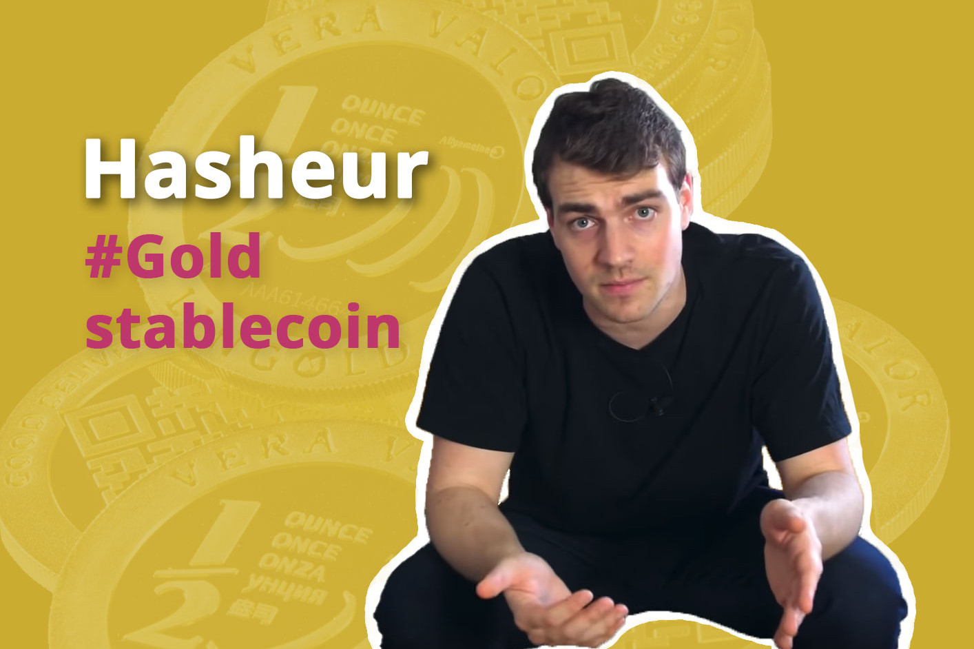 Hasheur parle du stablecoin VeraOne et VeraCash