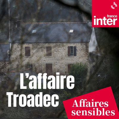 podcast France Inter - Affaires sensibles
