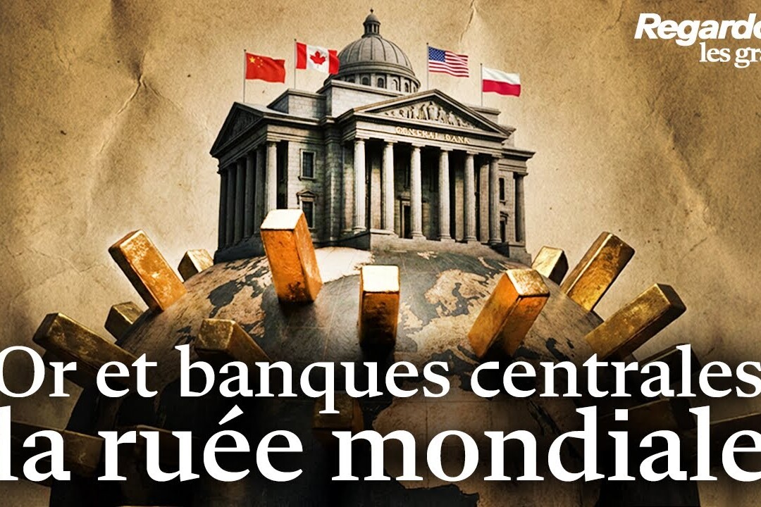 Pourquoi les banques centrales accumulent massivement de l’or ? | Regardons les Graphs